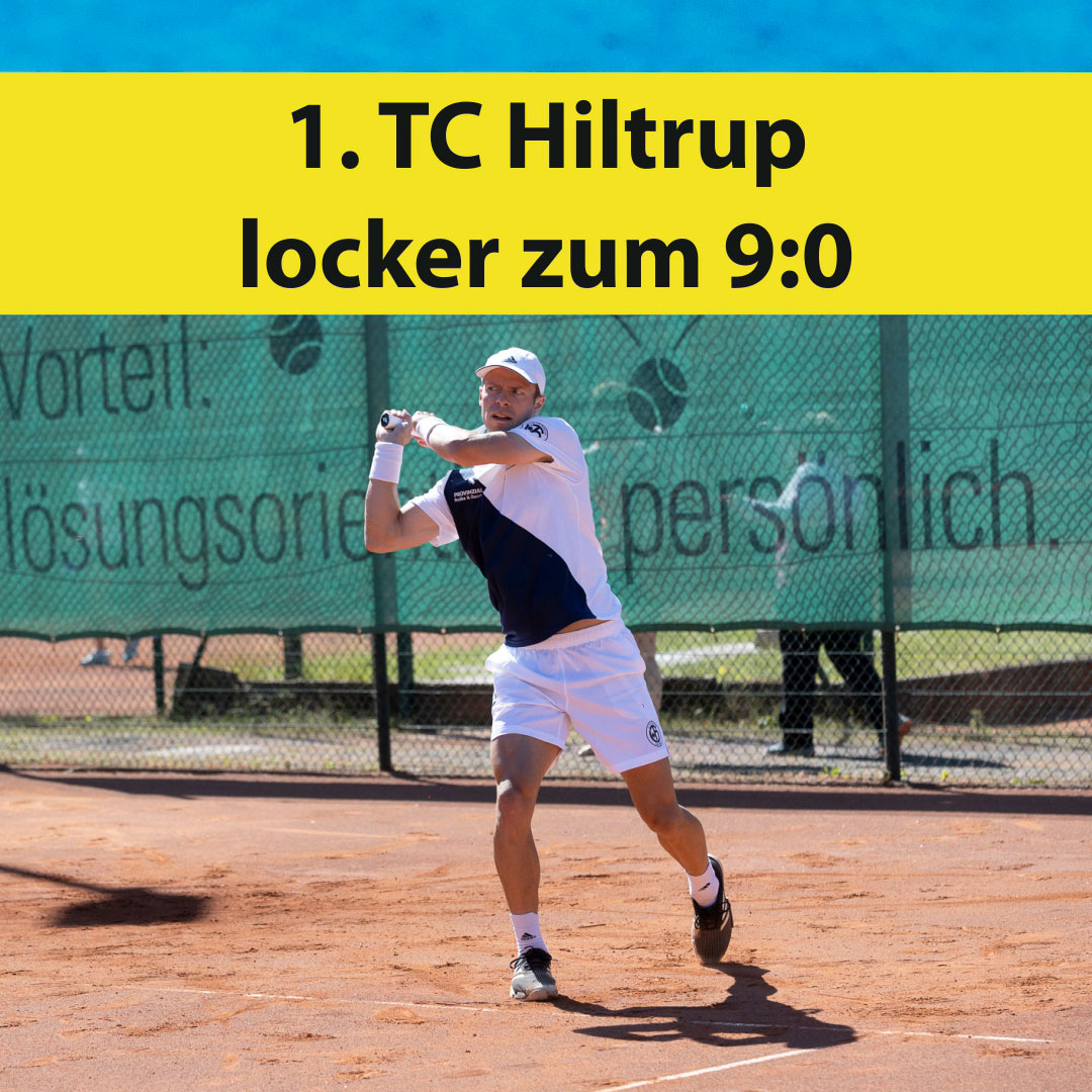 Westfalenliga: 1. TC Hiltrup locker zum 9:0