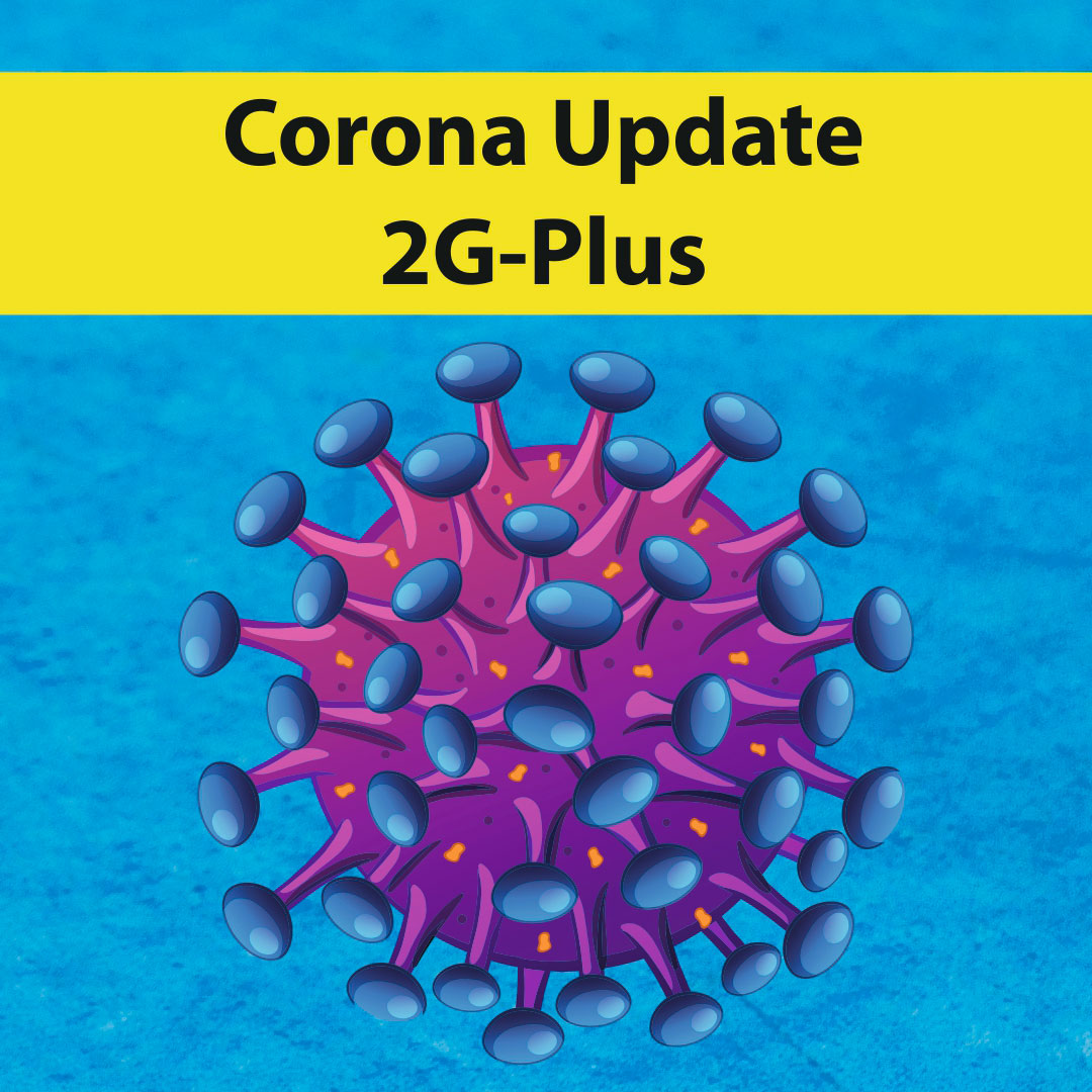 Corona Update - 2G-Plus