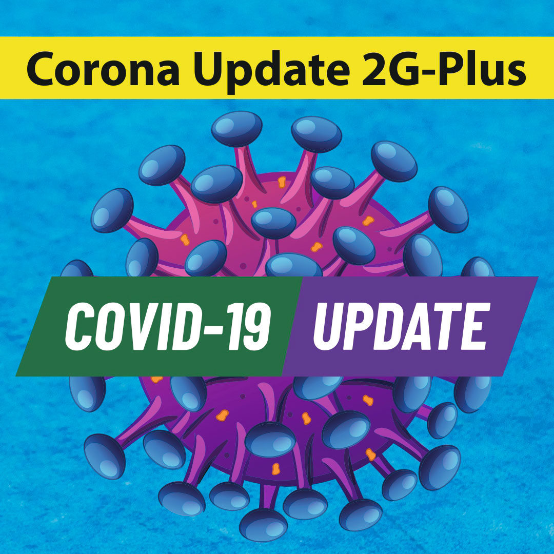 Corona Update 2G-Plus