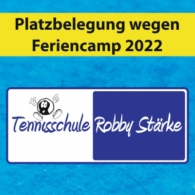 Platzbelegung wegen Feriencamp 2022