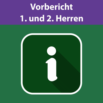 Vorbericht 1. und 2. Herren